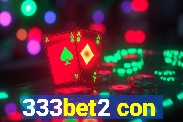 333bet2 con
